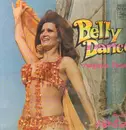 LP - Setrak And His Belly Dance Group - Belly Dance With Nagoua Fouad