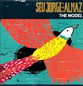 Seu Jorge And Almaz - The Model