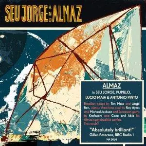 Seu Jorge - Seu Jorge & Almaz