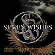 CD - Seven Wishes - Destination: Alive