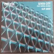 12inch Vinyl Single - Seven City - Slip Away