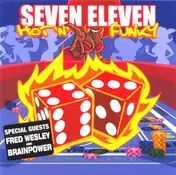 seven eleven - Hot 'n' Funky