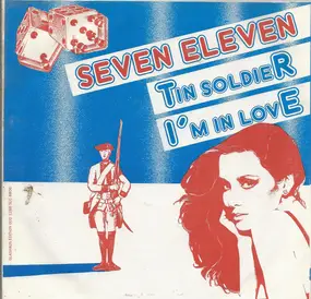 seven eleven - Tin Soldier / I'm In Love