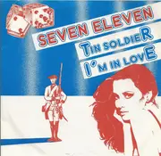 7inch Vinyl Single - Seven Eleven - Tin Soldier / I'm In Love