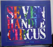 Seven Handle Circus - Shadows On The Wall