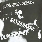 7inch Vinyl Single - Seven Minutes Of Nausea - Cancelled - Incl. insert