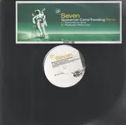 Seven - Spaceman Came Travelling (Remixes)