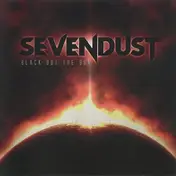 Sevendust - Black Out the Sun