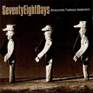 SeventyEightDays - Revolution Through Anonymity