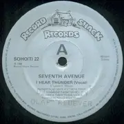 12'' - Seventh Avenue - I Hear Thunder
