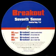 Seventh Sense Featuring TJ Davis - Breakout