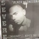 12inch Vinyl Single - Severe - Black Wednesday - still sealed