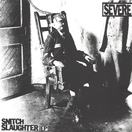 Severe - Snitch Slaughter EP