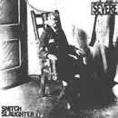 7inch Vinyl Single - Severe - Snitch Slaughter EP