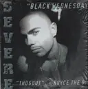 12inch Vinyl Single - Severe - Black Wednesday