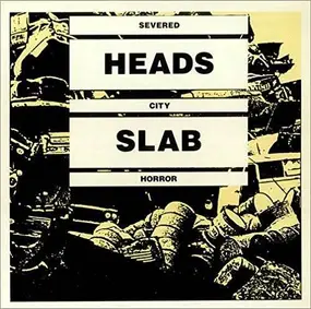 Severed Heads - City Slab Horror