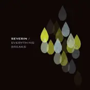 Severin - EVERYTHING BREAKS
