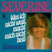 Séverine - Was Ich Nicht Weiß, Macht Mich Nicht Heiß