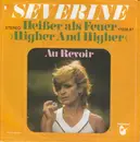 7inch Vinyl Single - Séverine - Heißer Als Feuer >>Higher And Higher<<