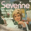 7inch Vinyl Single - Séverine - Ich Zeig' Dir Mein Paris / Sympathie