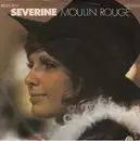 7inch Vinyl Single - Séverine - Moulin Rouge