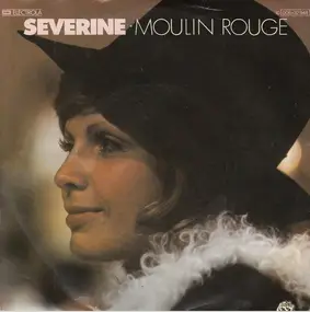 Severine - Moulin Rouge