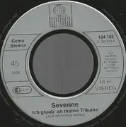 7inch Vinyl Single - Séverine - Ich Glaub' An Meine Träume