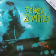 LP - Sewer Zombies - Reach Out And...