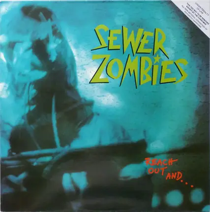 Sewer Zombies - Reach Out And...