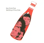 7inch Vinyl Single - Sex Clark Five - Ketchup If You Can