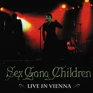 Sex Gang Children - Live In Vienna