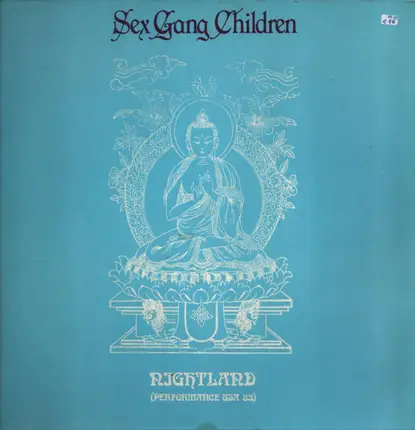 Sex Gang Children - Nightland (Performance Usa 83)