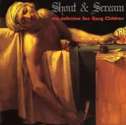 Double CD - Sex Gang Children - Shout & Scream: The Definitive Sex Gang Children