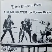 Sex Pistols - The Biggest Blow (A Punk Prayer By Ronnie Biggs) / My Way