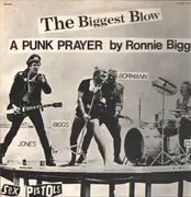 12inch Vinyl Single - Sex Pistols - The Biggest Blow (A Punk Prayer By Ronnie Biggs)