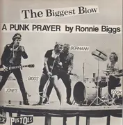 12inch Vinyl Single - Sex Pistols - The Biggest Blow (A Punk Prayer By Ronnie Biggs)e