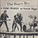 12inch Vinyl Single - Sex Pistols - The Biggest Blow (A Punk Prayer By Ronnie Biggs)e