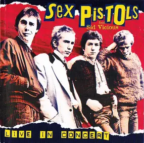 The Sex Pistols - Live in Concert