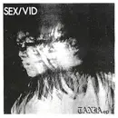 7inch Vinyl Single - Sex Vid - Tania EP - Ltd ed/ Incl. insert