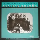 LP - Sexteto Bolona - La Historia De Son Cubano - The Roots Of Salsa - Volume I