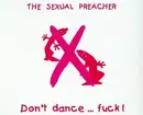 12'' - Sexual Preacher - Don't Dance, Fuck!