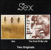 Sex - Sex / The End Of My Life