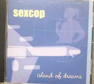 Sexcop - Island Of Dreams