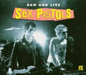 The Sex Pistols - Raw and Live