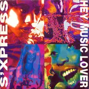 S'Express - Hey Music Lover