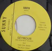 Seymour And Two Ton Baker - South