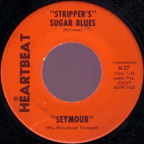 Seymour - Stripper's Sugar Blues