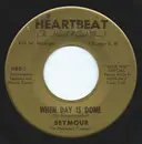 7inch Vinyl Single - Seymour - When Day Is Done