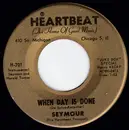 7inch Vinyl Single - Seymour - When Day Is Done