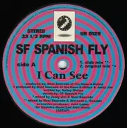 SF Spanish Fly - I Can See
